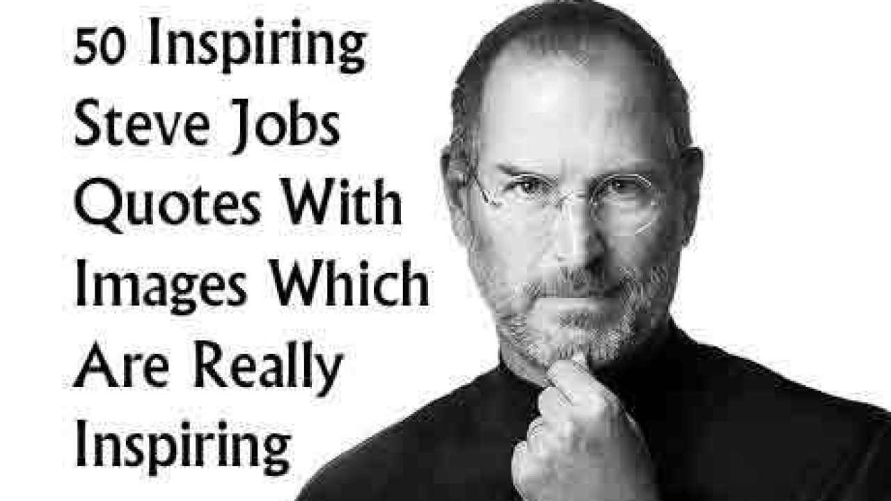 Inspiring Steve Jobs Quotes With Image Which Are Really
