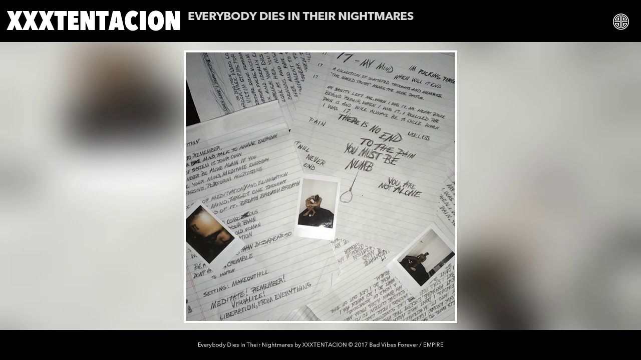 XXXTENTACION - Everybody Dies in Their Nightmares Lyrics.