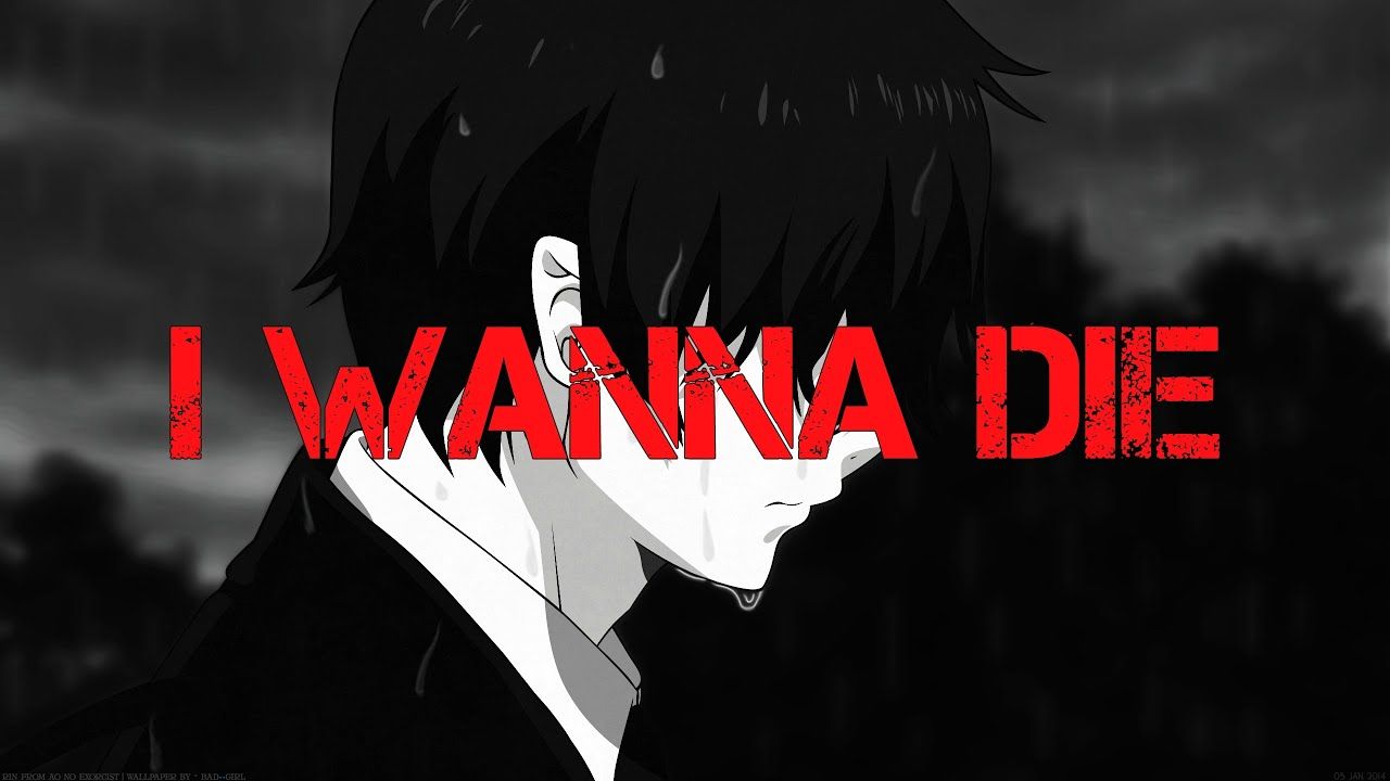 I Wanna Die Wallpapers - Wallpaper Cave