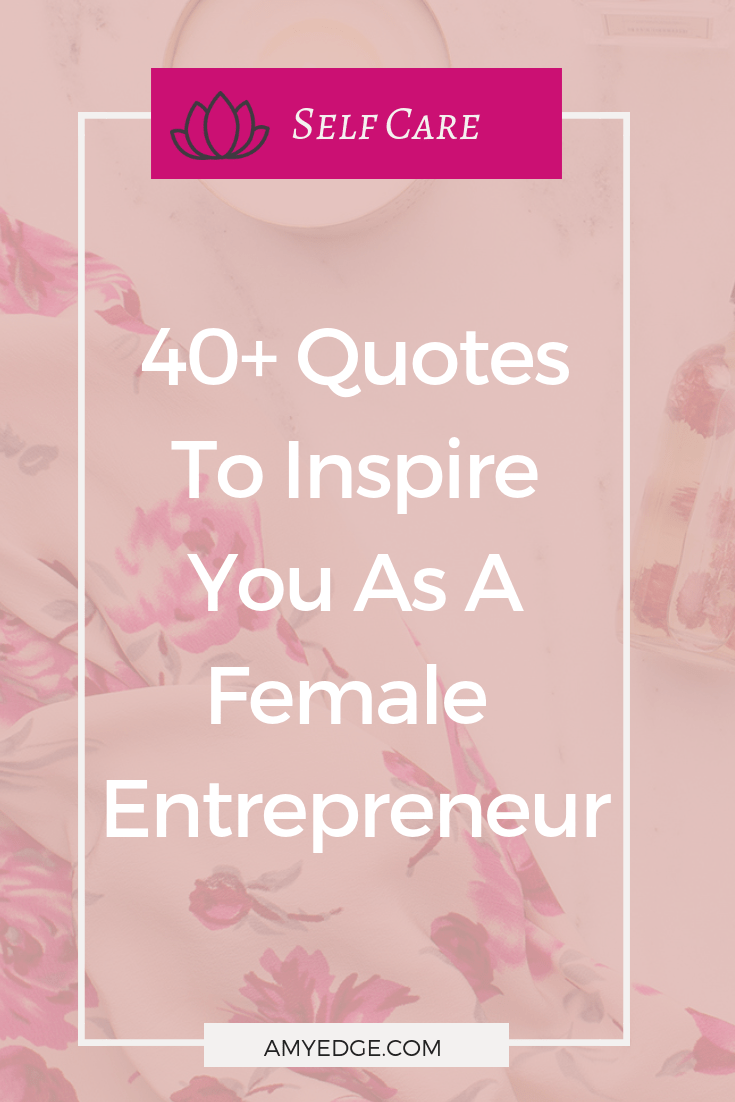 Female Entreprenuer Quotes. Quotes for the Ultimate GirlBoss