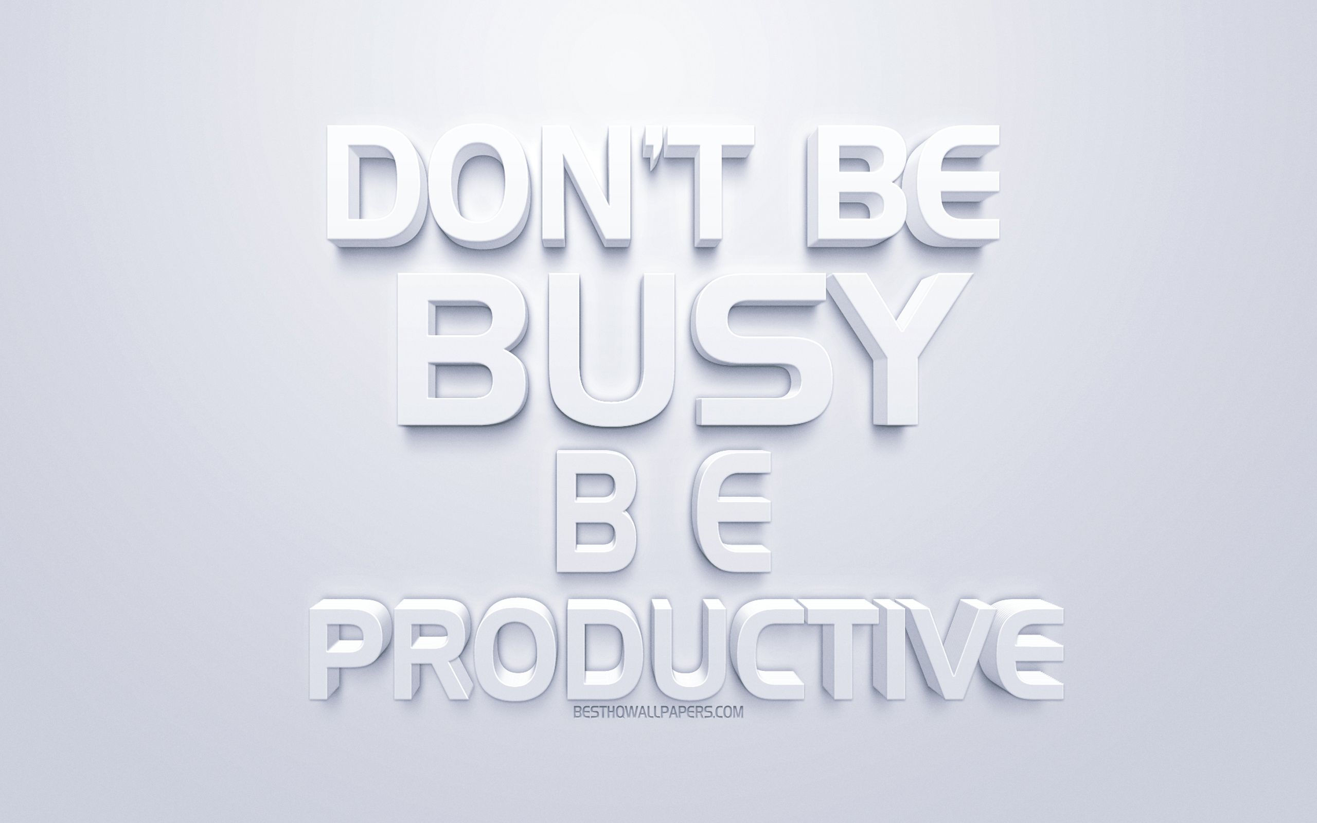Download wallpaper Dont be busy be productive, quotes motivation