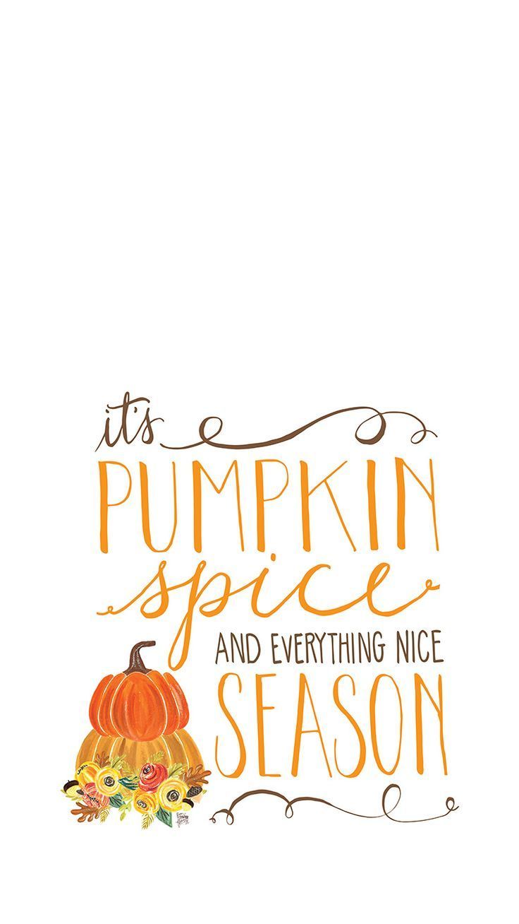 Pumpkin Spice Season. Fall wallpaper, Pumpkin spice season