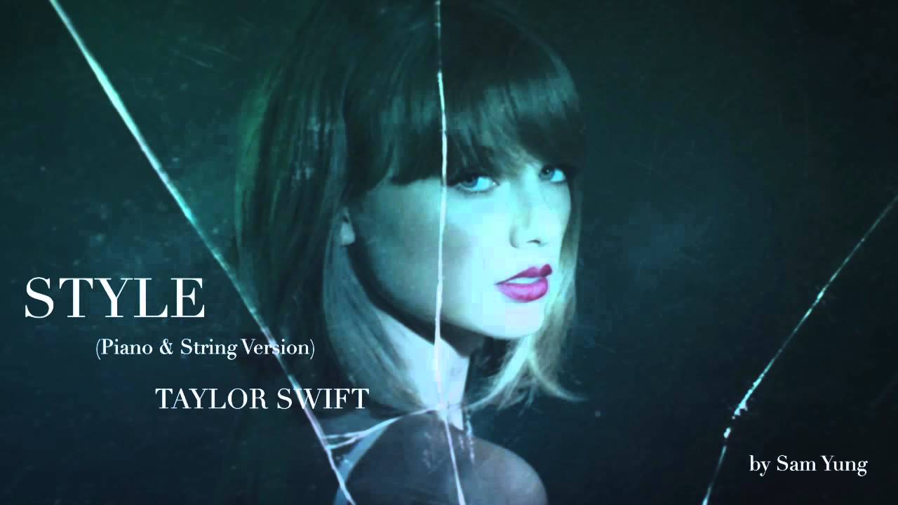 Style (Piano & String Version) Swift Sam Yung
