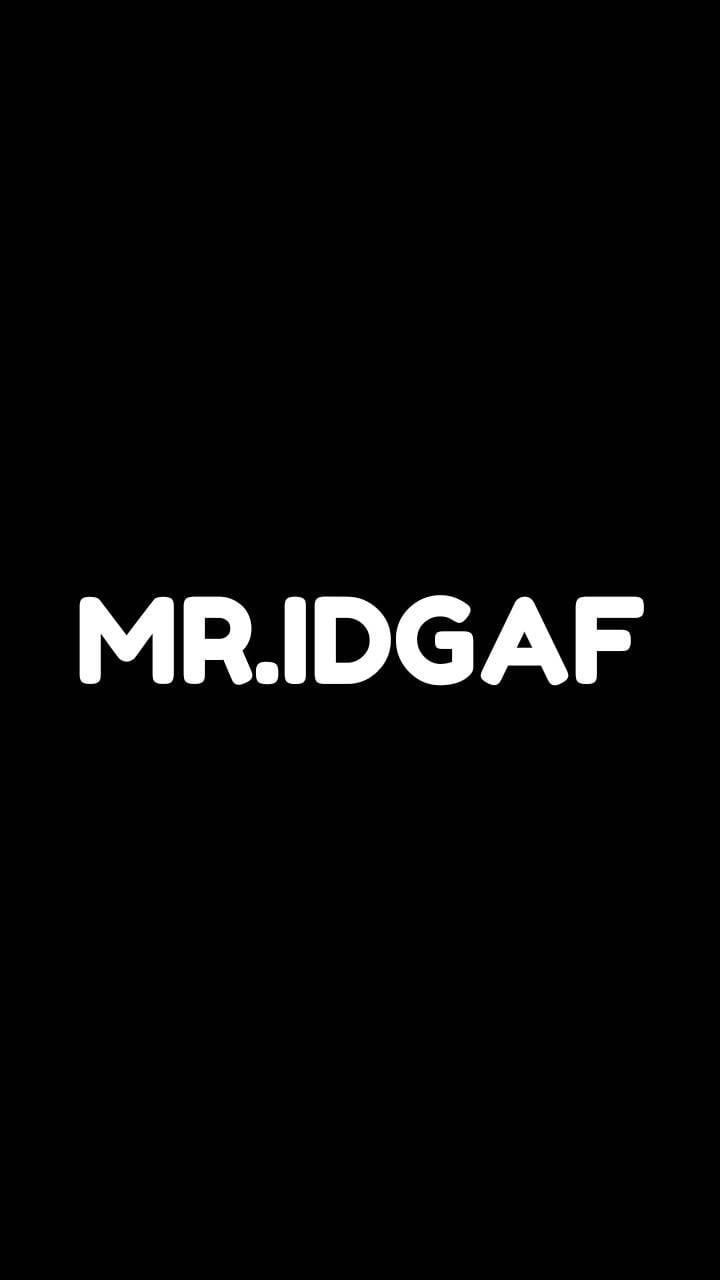 Mr Idgaf wallpaper