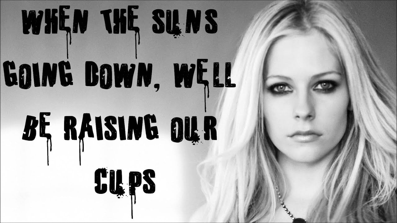 Avril Lavigne- Here's to never growing up Lyrics