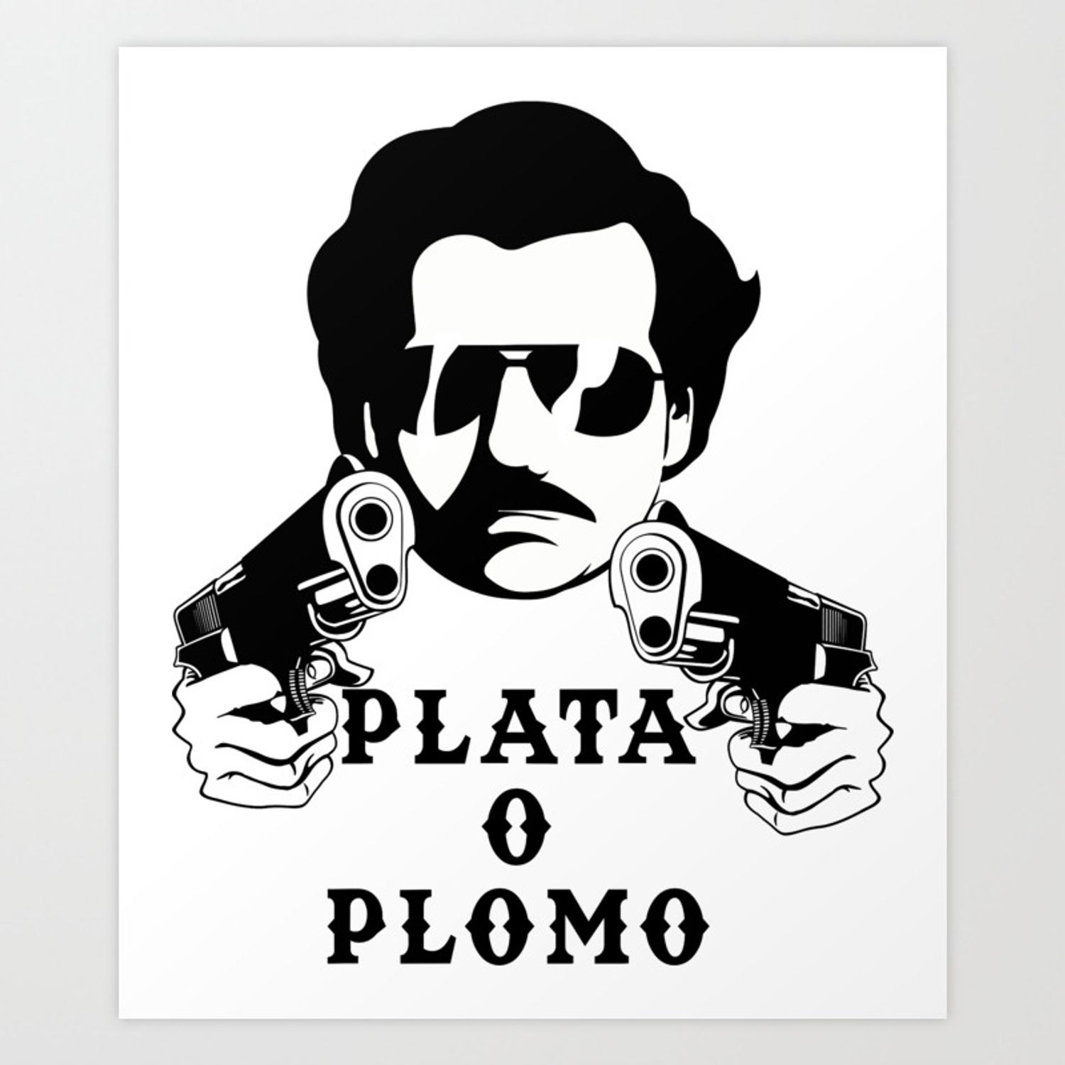 Plata o Plomo Design Funny Colombian Gift fo Escobar Lovers Art