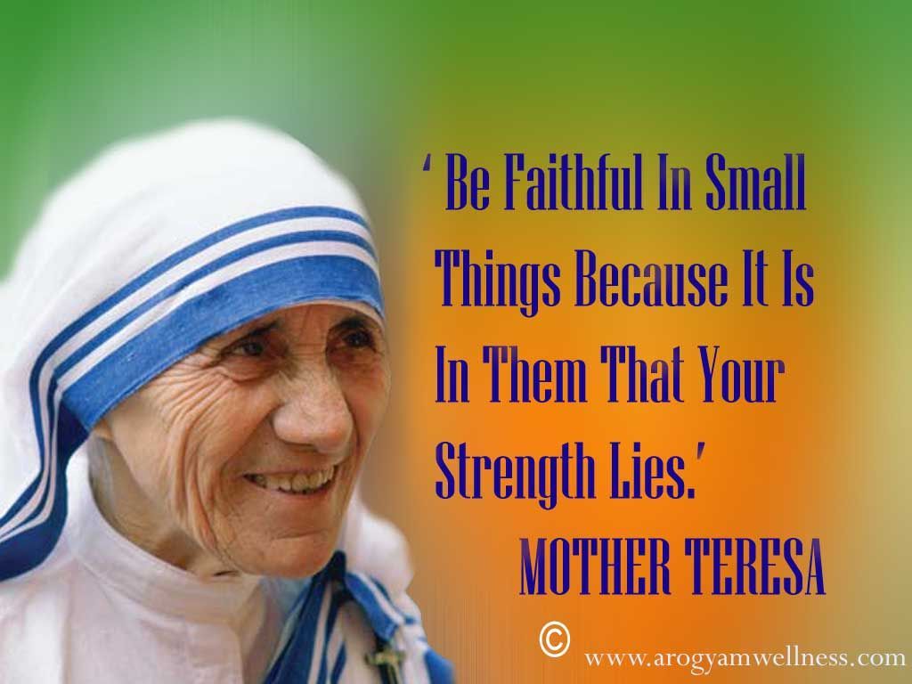 Download Christian Quote: Faithfulness By Mother Teresa Papel de Parede Imagem. Mother teresa quotes, Mother teresa, Family love quotes