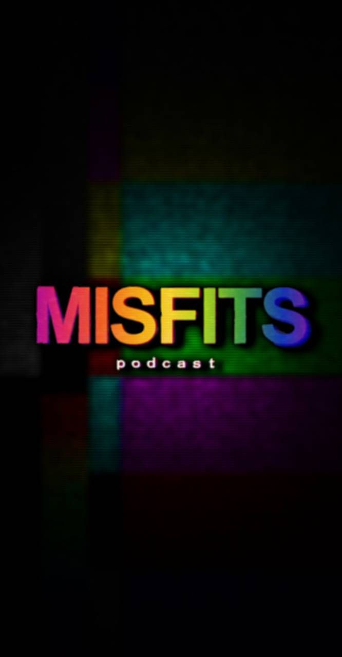 Misfits Podcast wallpaper