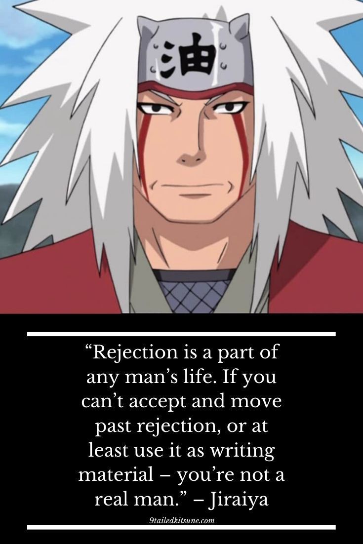 Jiraiya Quotes (Naruto). Jiraiya quotes, Naruto quotes, Anime motivational quotes