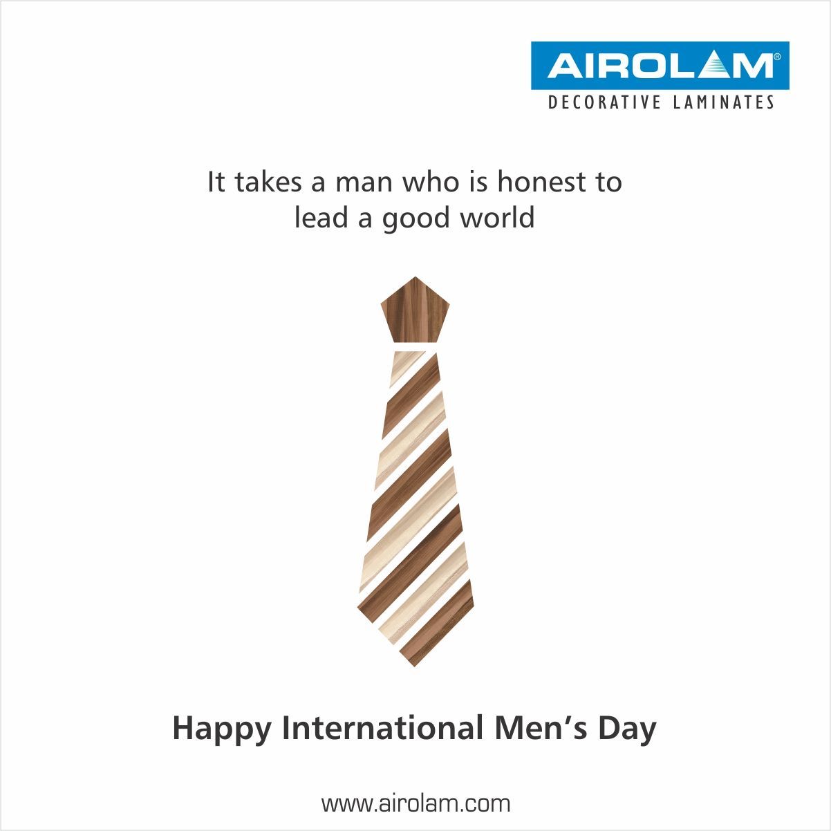 It takes a man who is honest to lead a good world International Men's Day! #Int. International men's day, Happy international men's day, National mens day