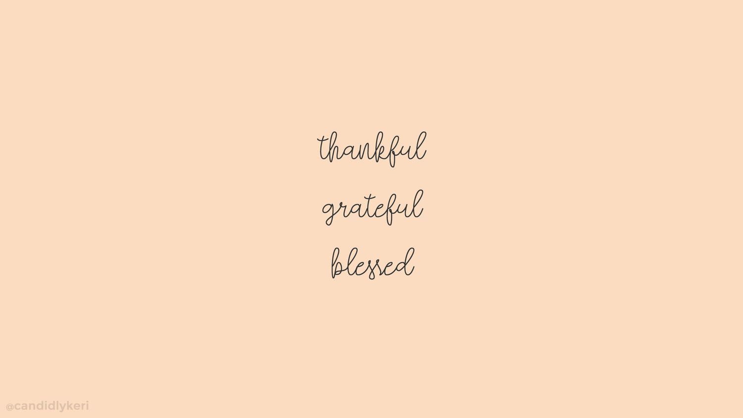 thankful grateful blessed desktop. Laptop wallpaper, Laptop wallpaper quotes, Desktop wallpaper quotes
