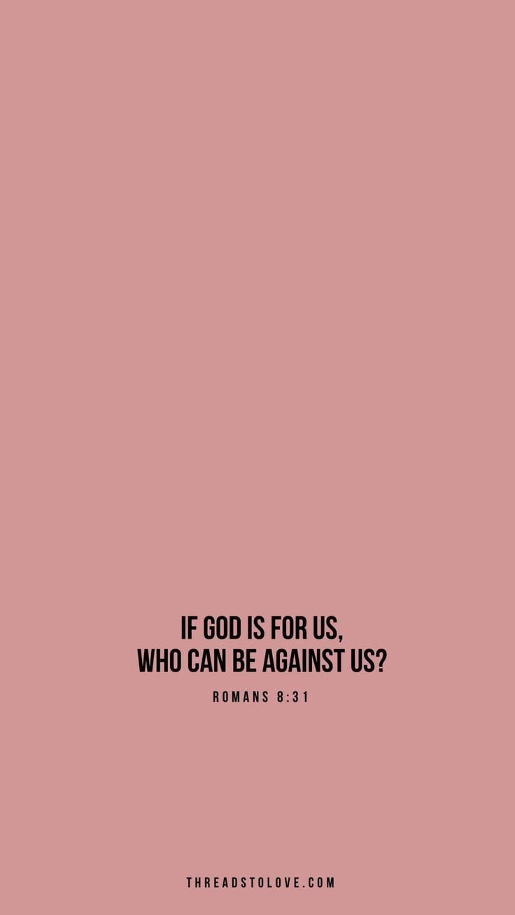 If God is For Us, Who Can Be Against Us? iPhone Wallpaper To Love // Apparel & Lifesty. iPhone wallpaper quotes bible, Scripture wallpaper, Bible quotes