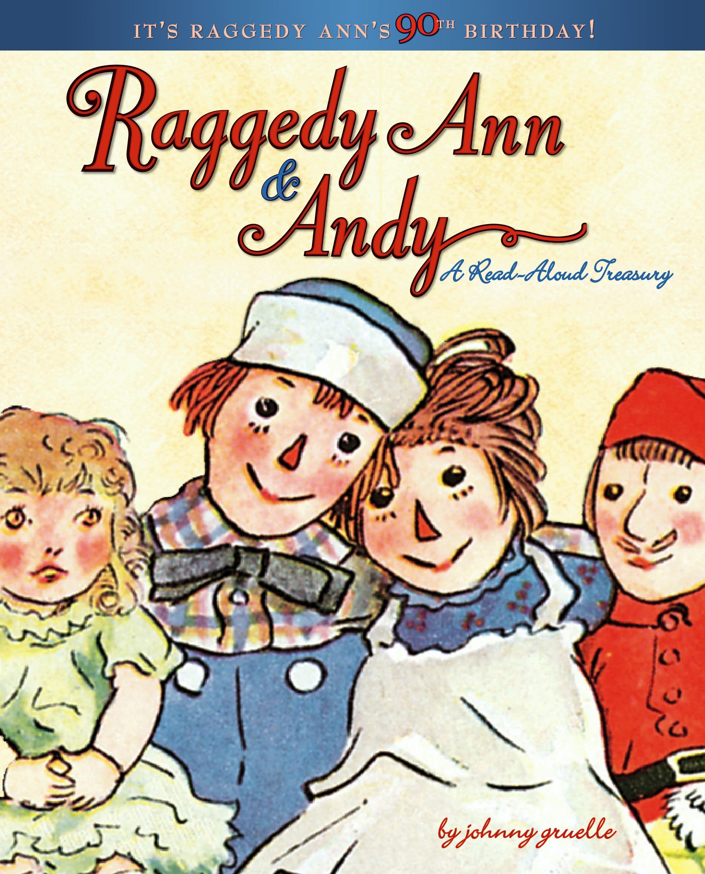 Raggedy Ann & Andy, A Read Aloud Treasury