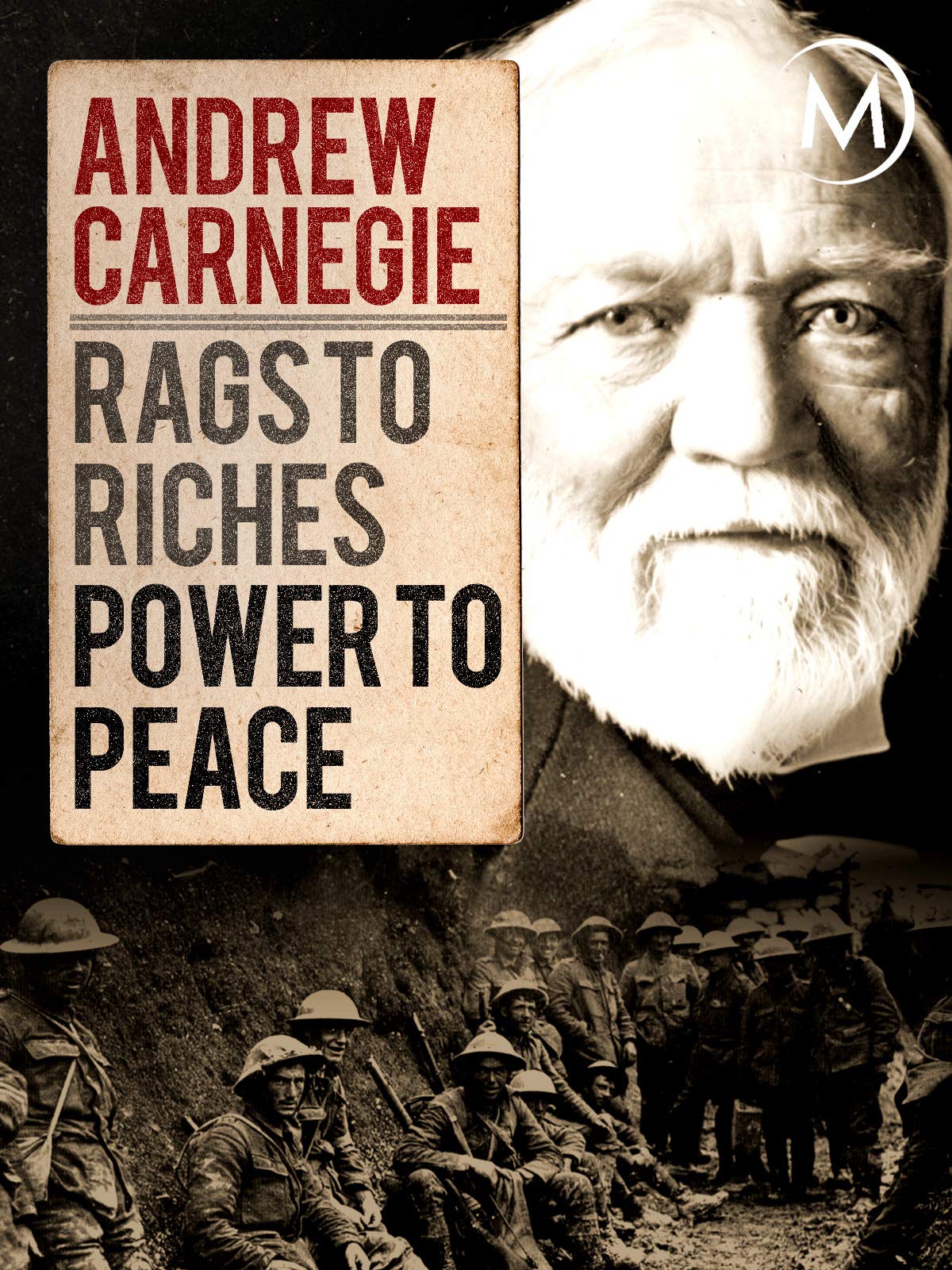 Watch Andrew Carnegie: Rags to Riches, Power to Peace