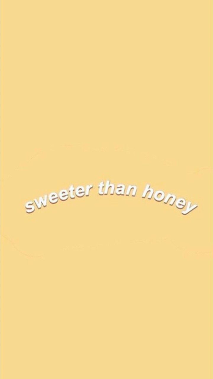 Sweeter than honey yellow wallpaper. Sweeter than honey, Honey picture, Honey