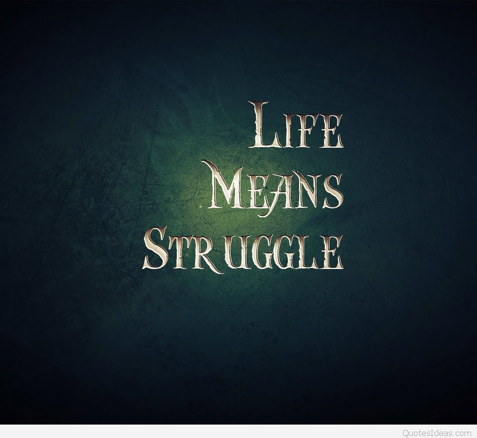 SAD QUOTES, Life means struggle phone wallpaper
