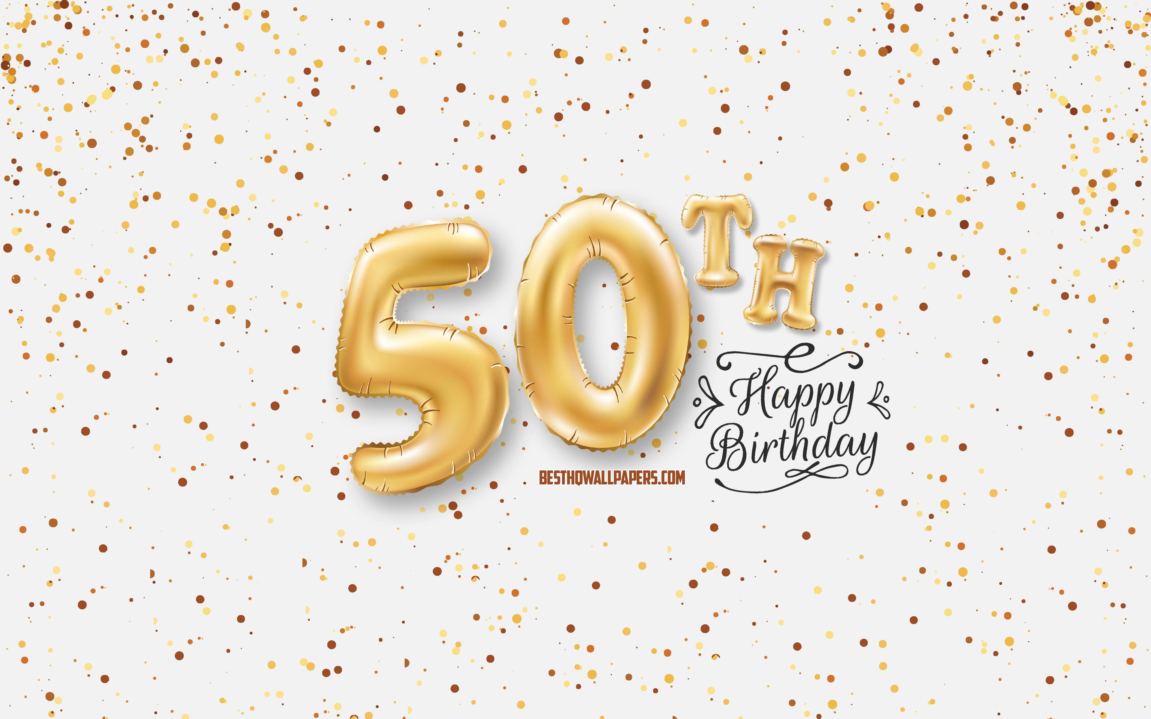 Download wallpaper 50th Happy Birthday, 3D balloons letters, Birthday background with balloons, 50 Years Birthday, Happy 50th Birthday, white background, Happy Birthday, greeting card, Happy 50 Years Birthday for desktop with resolution