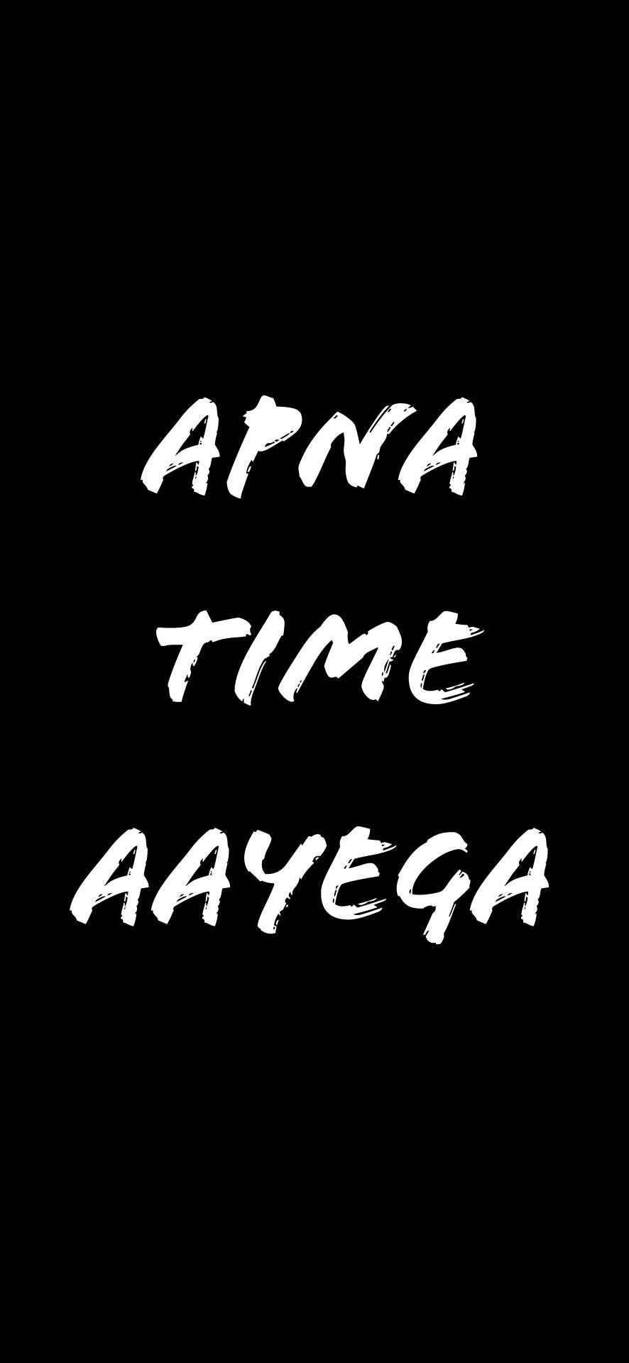 Apna Time Aayega Wallpaper