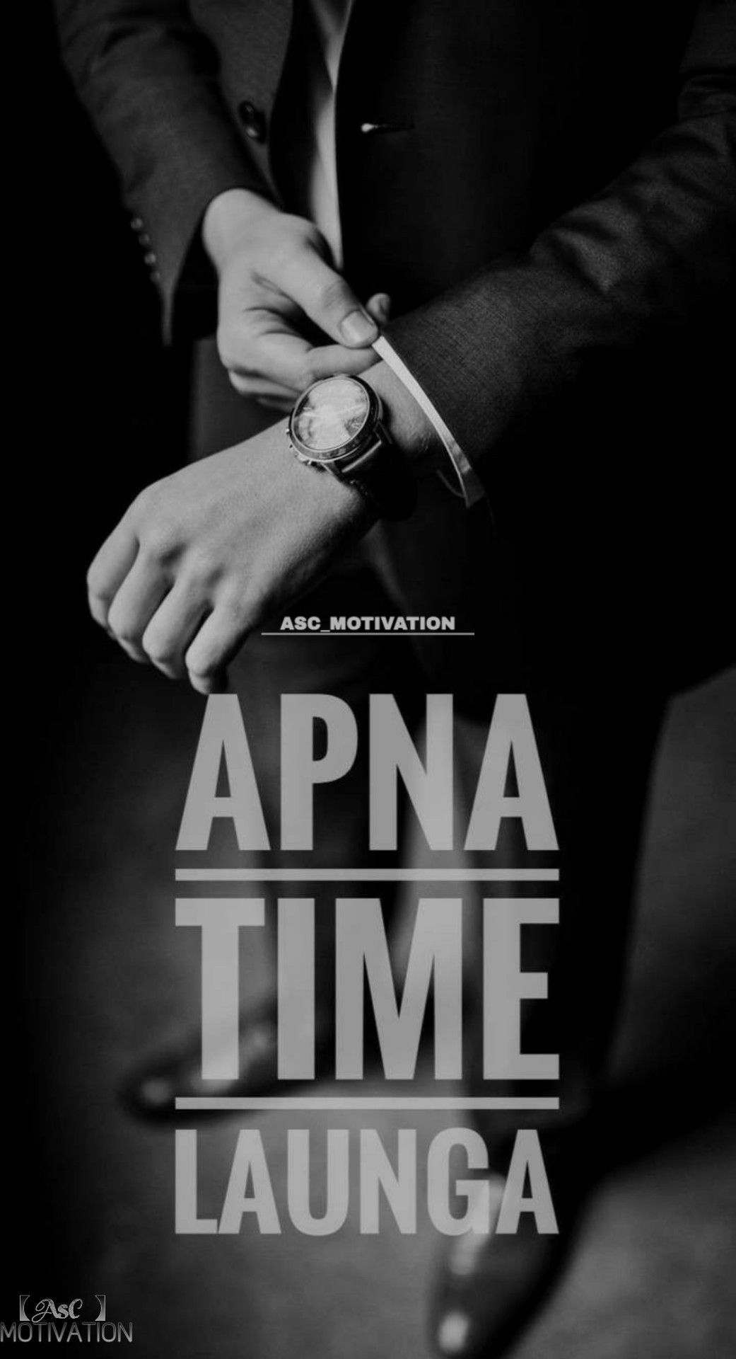 Apna Time Ayega.. Apna Time Launga. #ASC_MOTIVATION