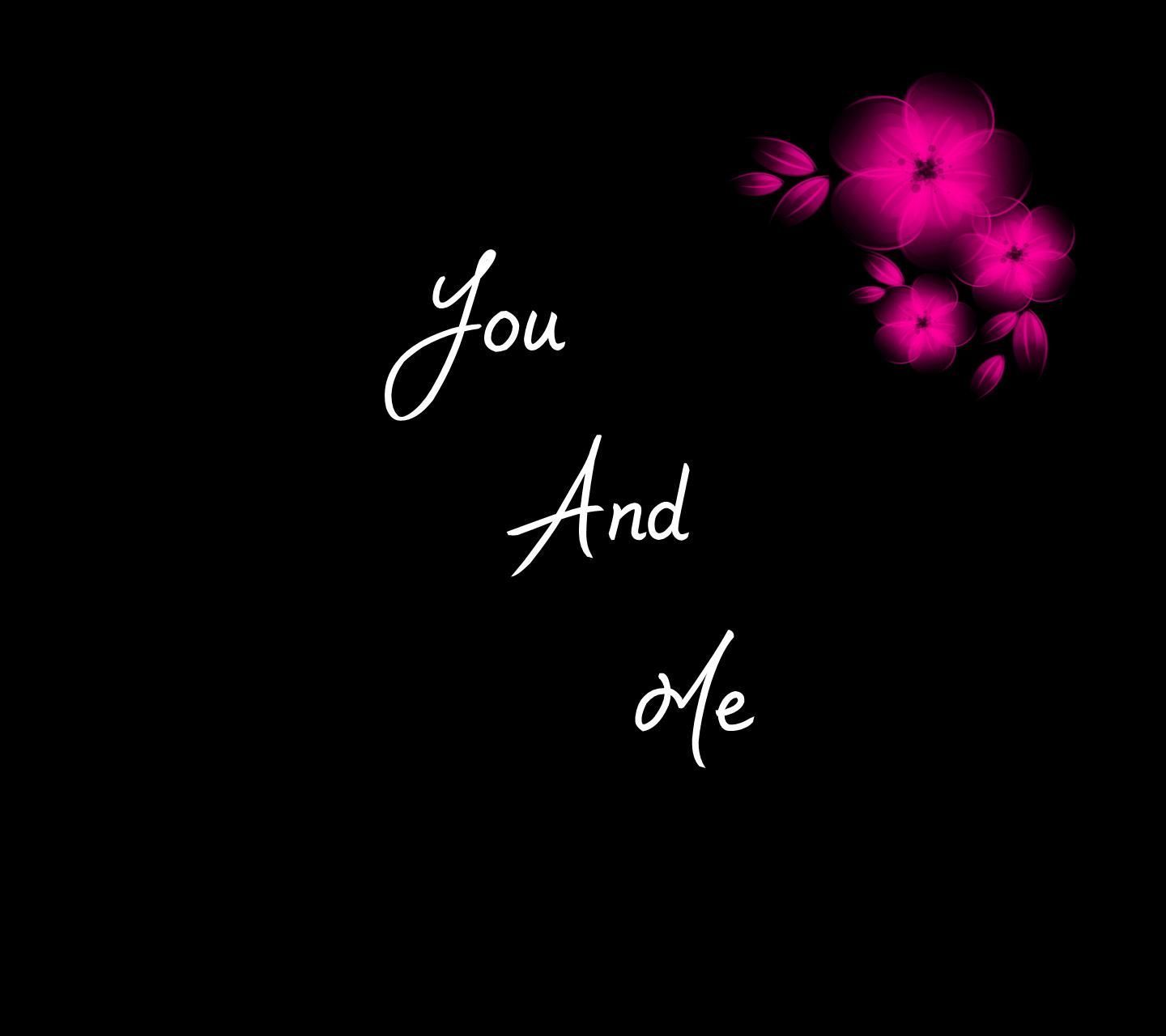 You and Me Wallpaper Free You and Me Background
