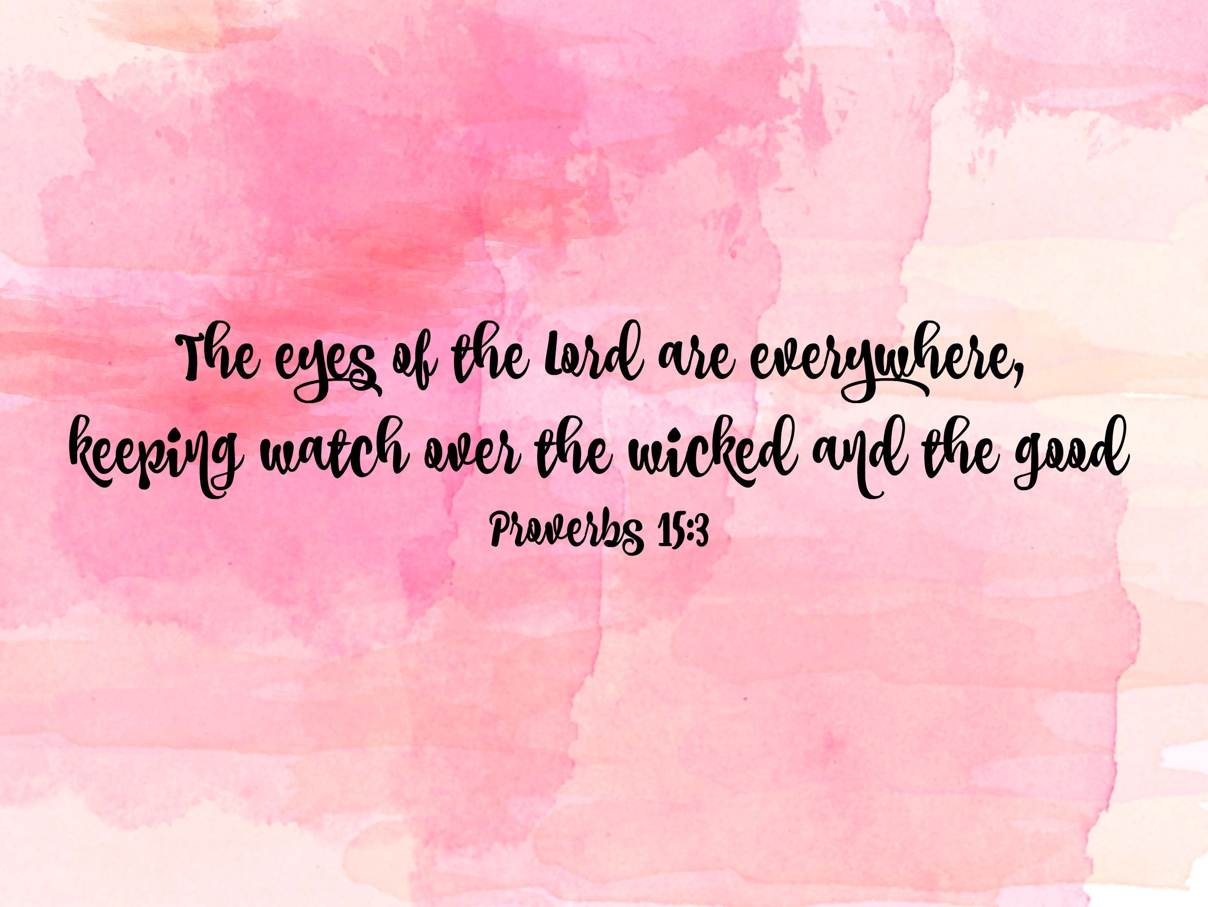 proverbs 15:3 bible quote pink watercolor desktop background. Bible quotes, Proverbs, Proverbs 15 3