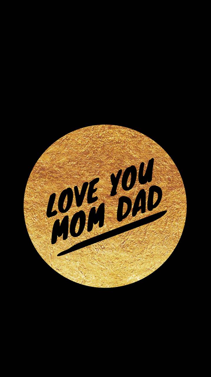 I Love You Mom And Dad Wallpaper