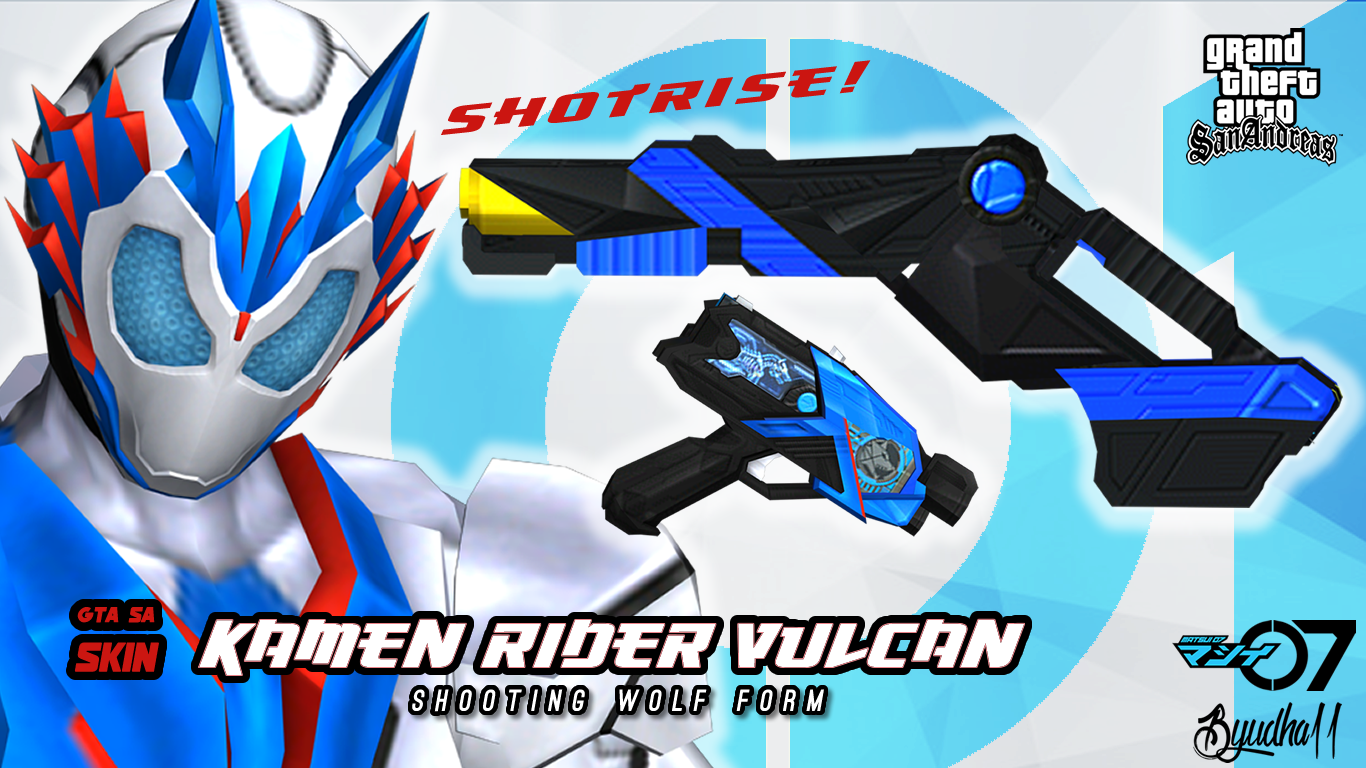 Matsui07: [REL] [GTA SA] Kamen Rider Vulcan