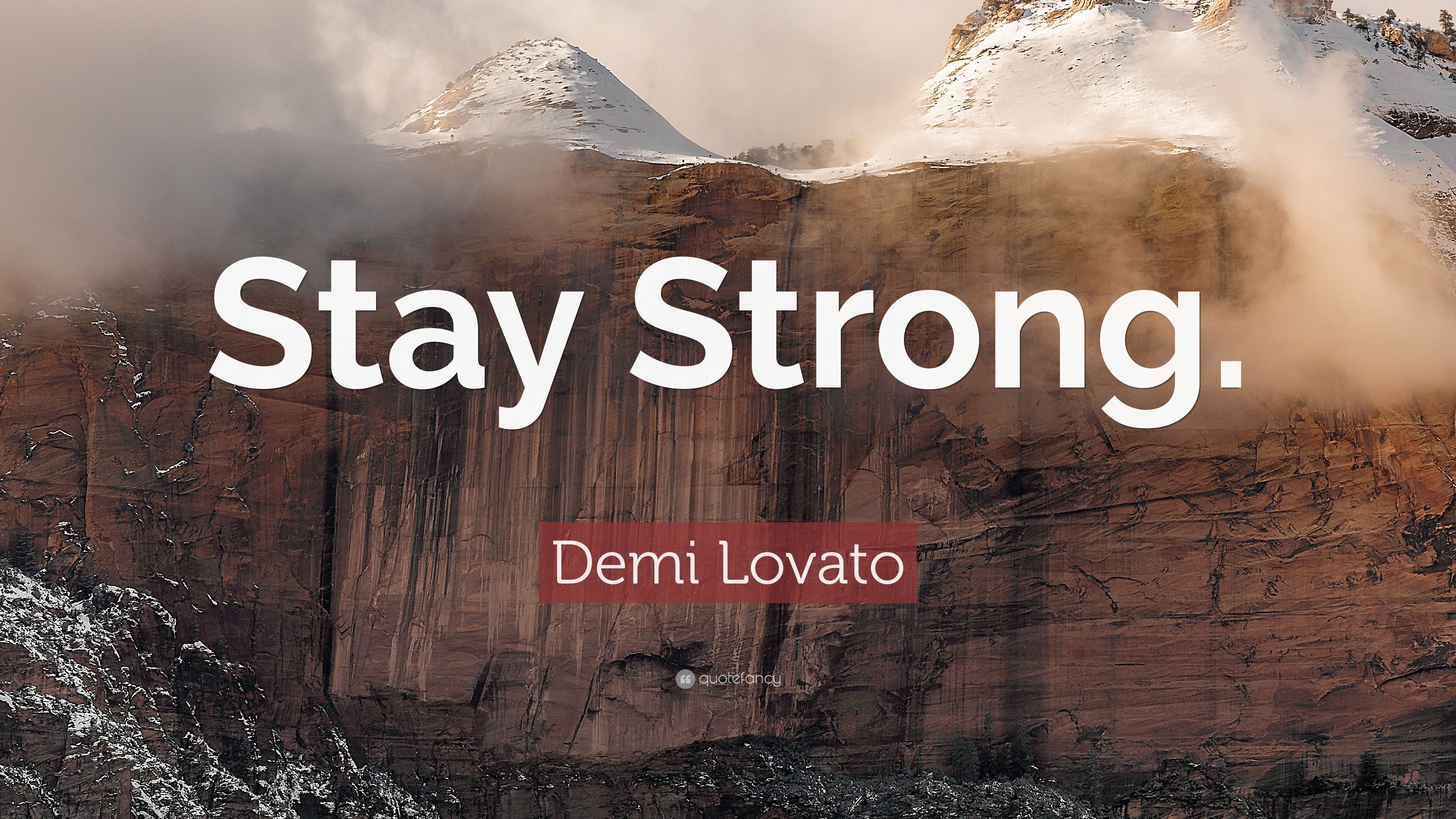 Demi Lovato Quote: “Stay Strong.” (7 wallpaper)