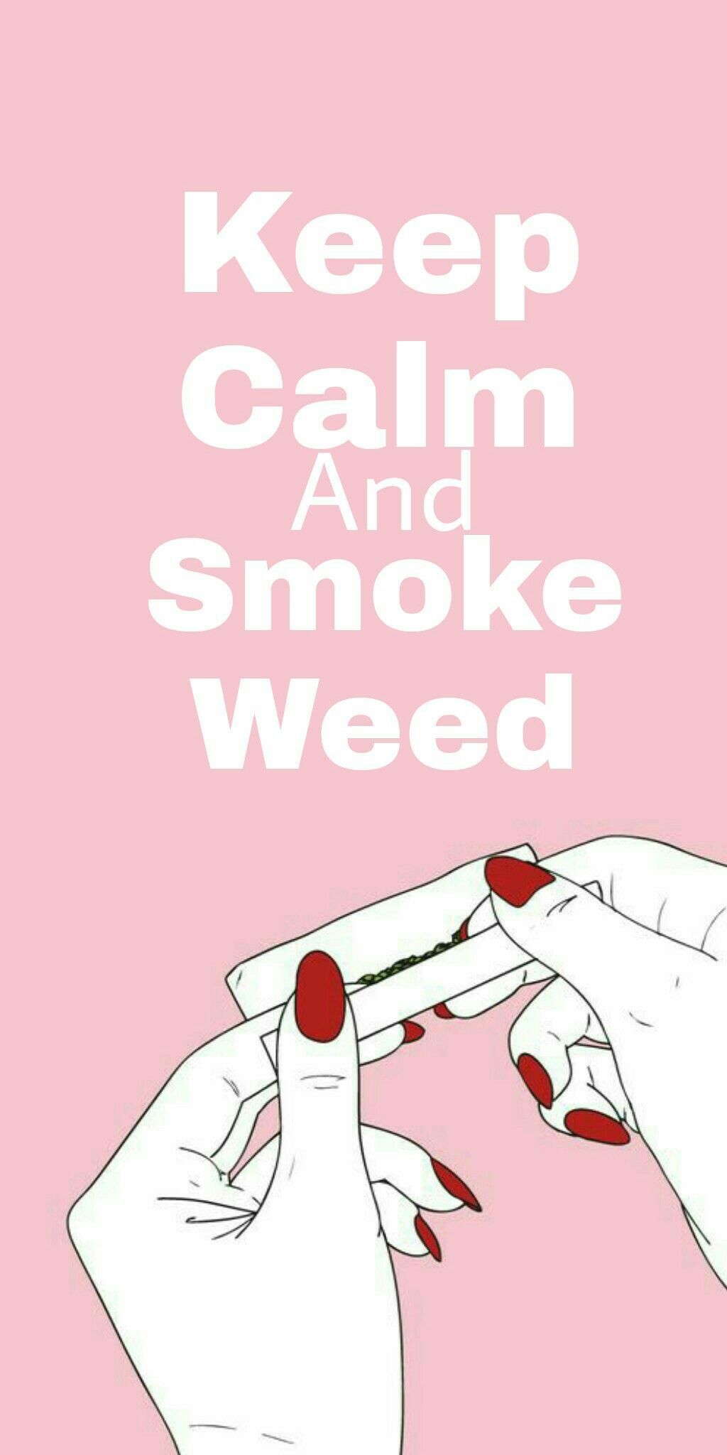 Keep Calm And Smoke Weed Wallpapers posted by Samantha Thompson