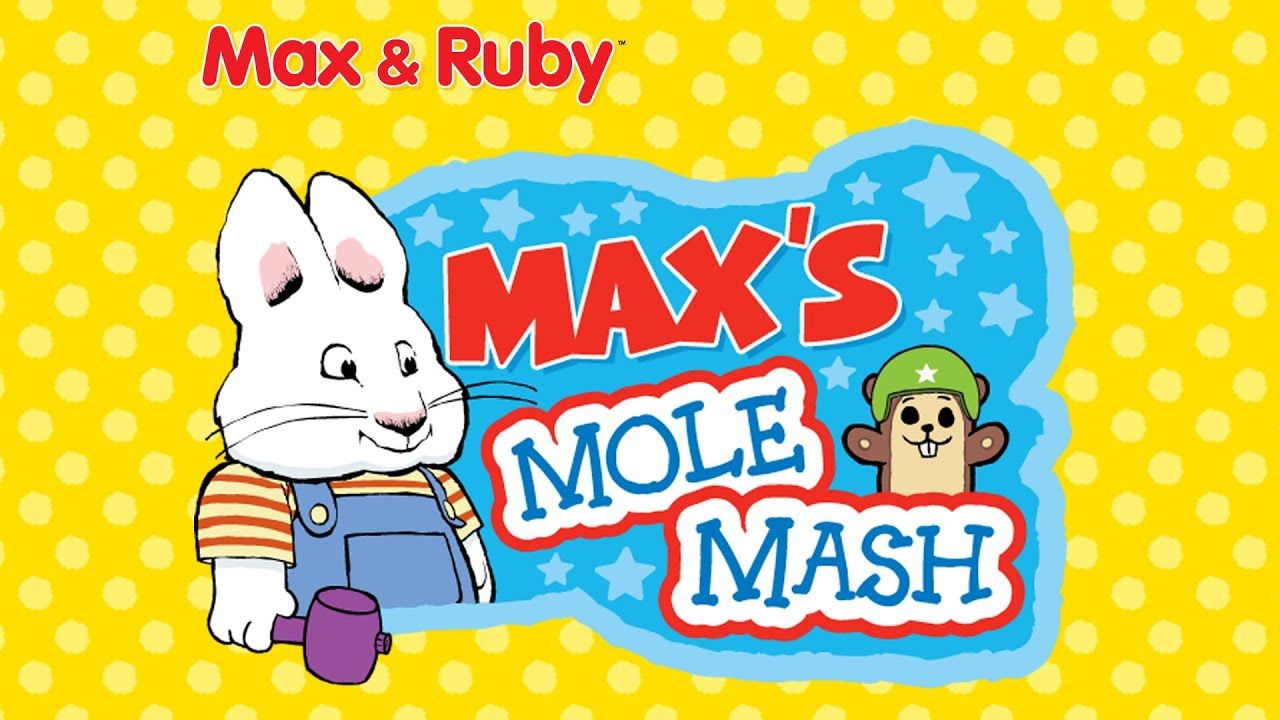 Max & Ruby: Mole Mash