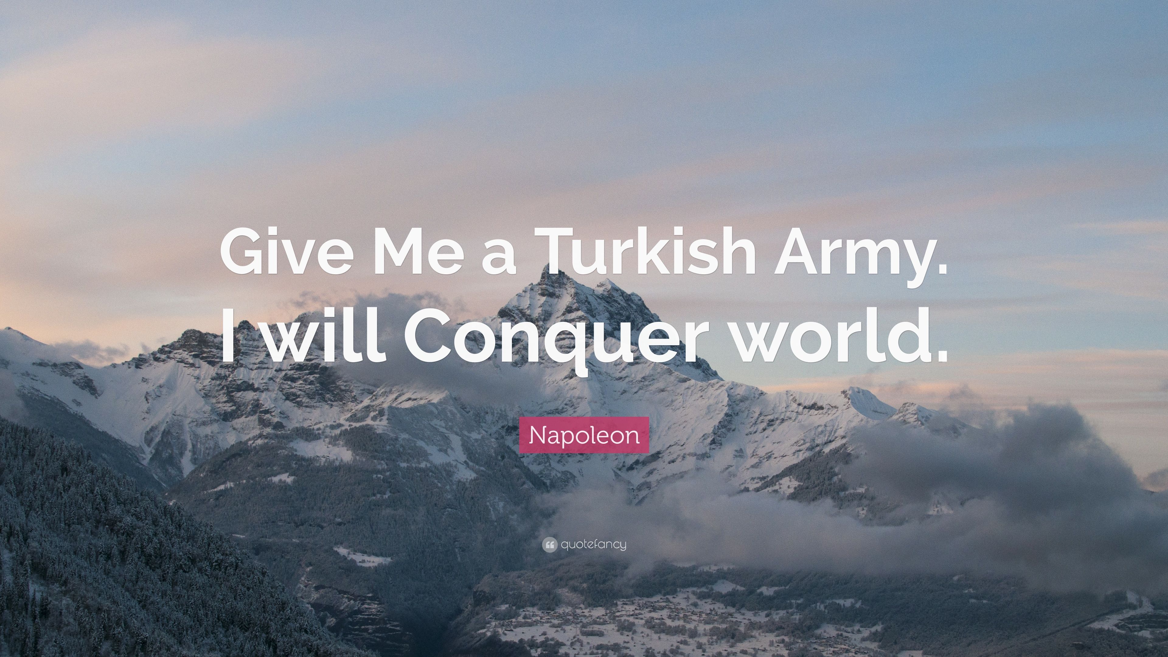Napoleon Quote: “Give Me a Turkish Army. I will Conquer world.” (12 wallpaper)