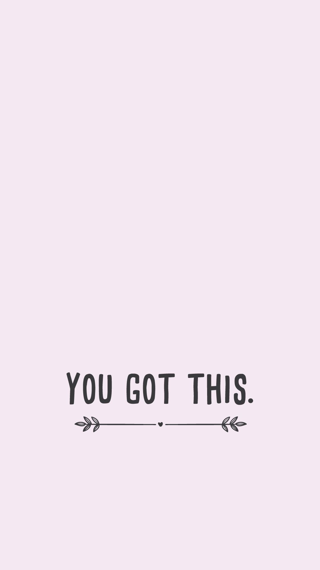 You Got This Wallpapers - Wallpaper Cave