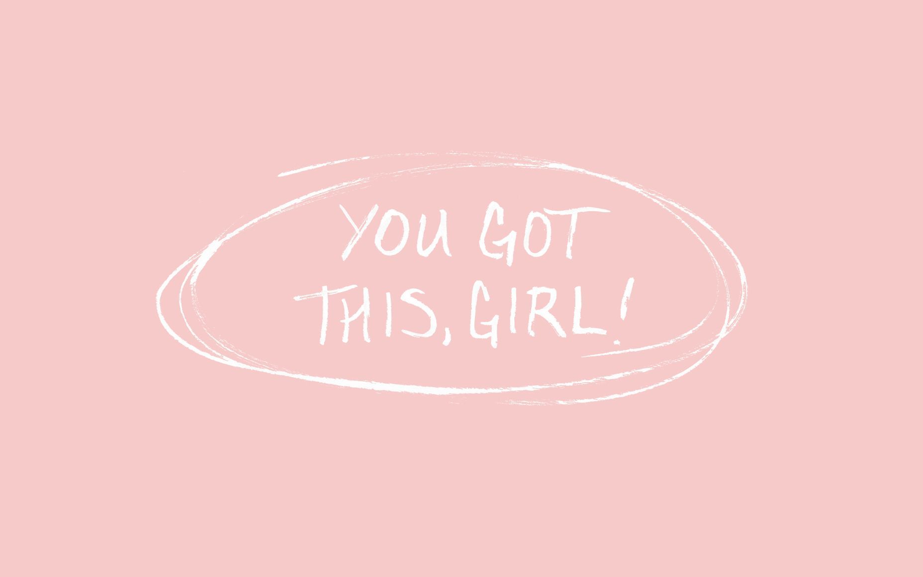 You Got This Wallpapers - Wallpaper Cave