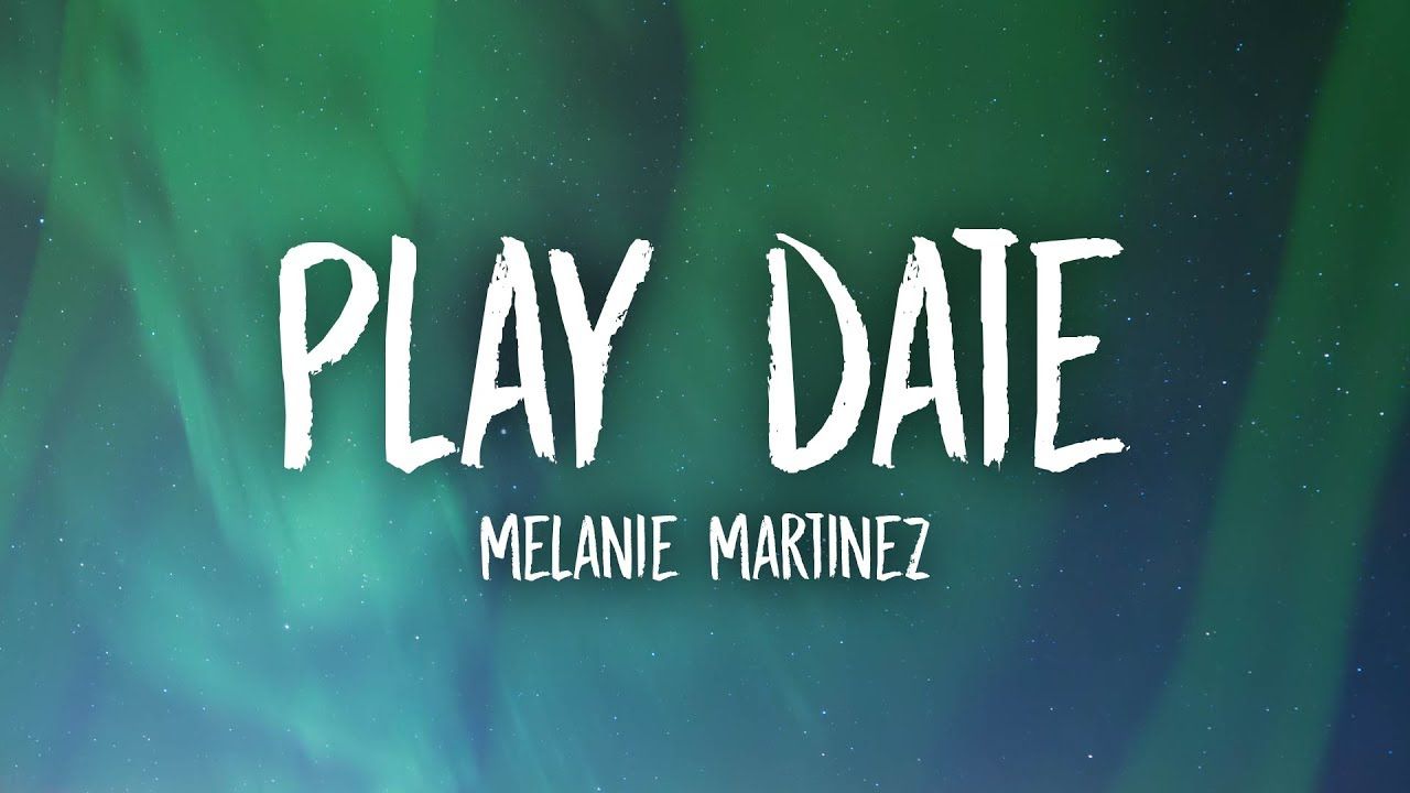 Melanie Martinez Date (Lyrics)