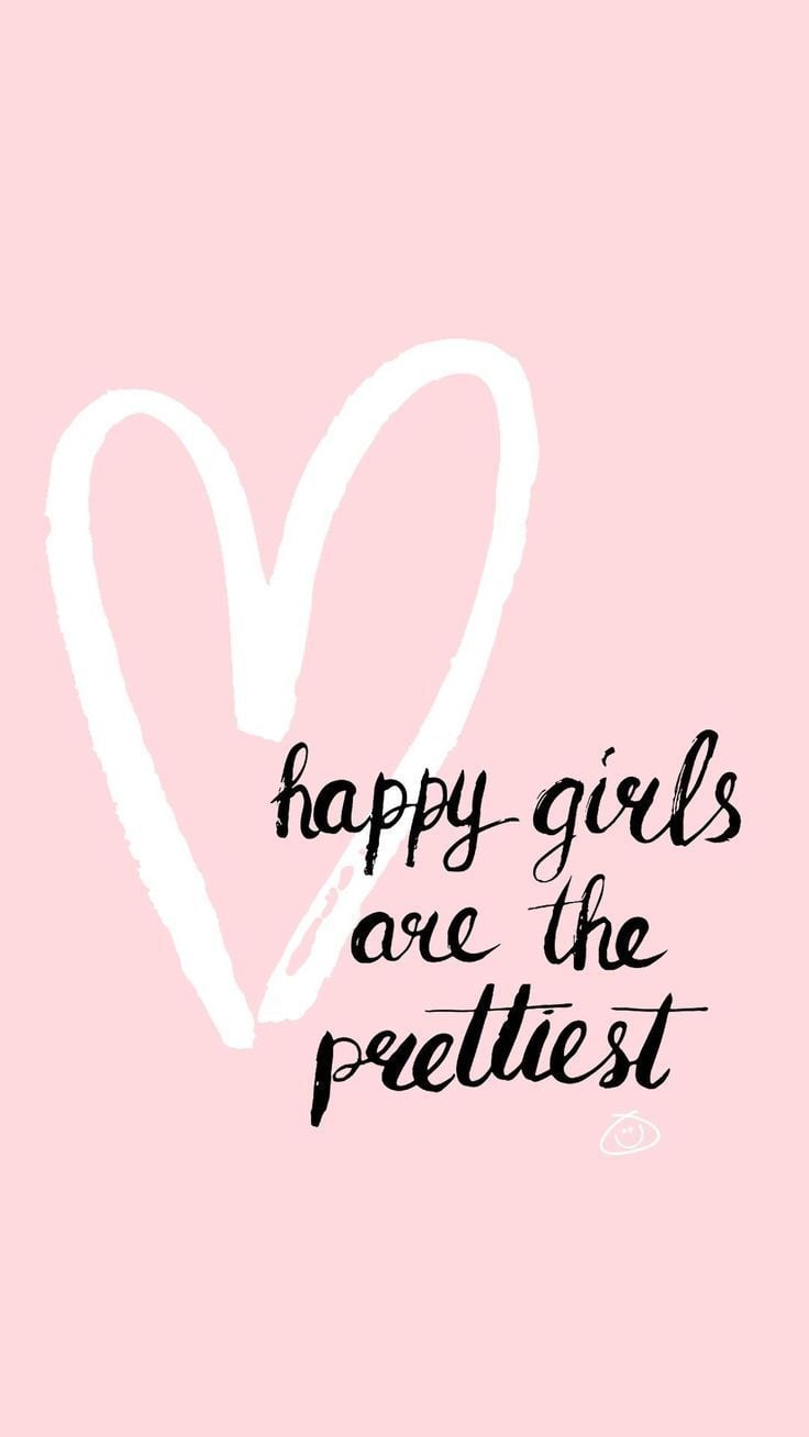 HAPPY GIRLS ARE THE PRETTIEST