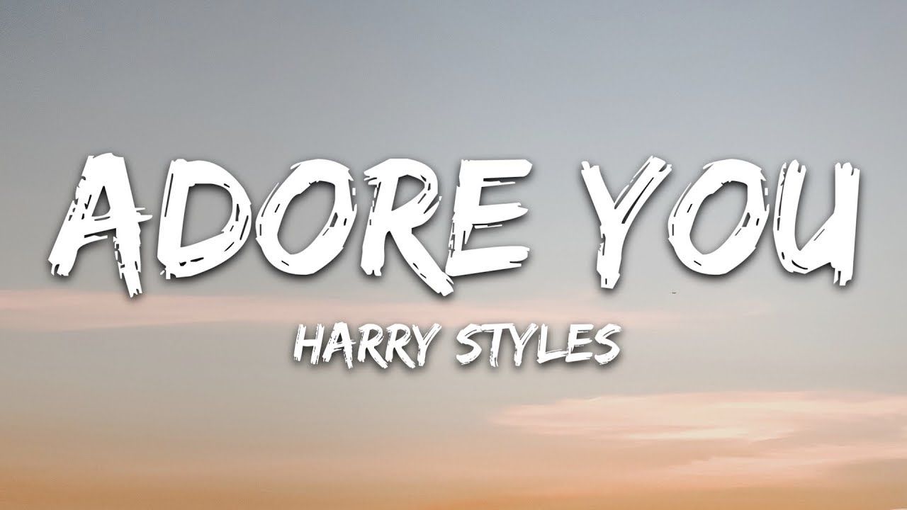 Adore You by Harry Styles Chart Achievements