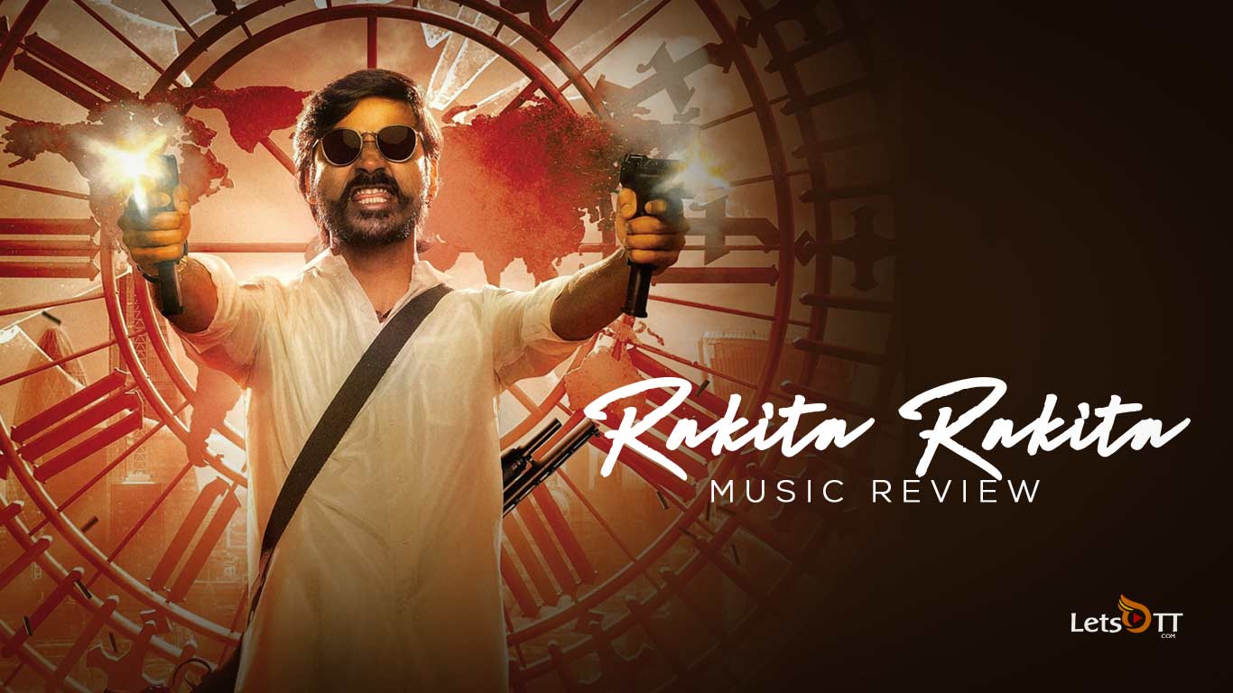 Rakita Rakita Rakita: Jagame Thandhiram's punchy first track is an instant chartbuster!