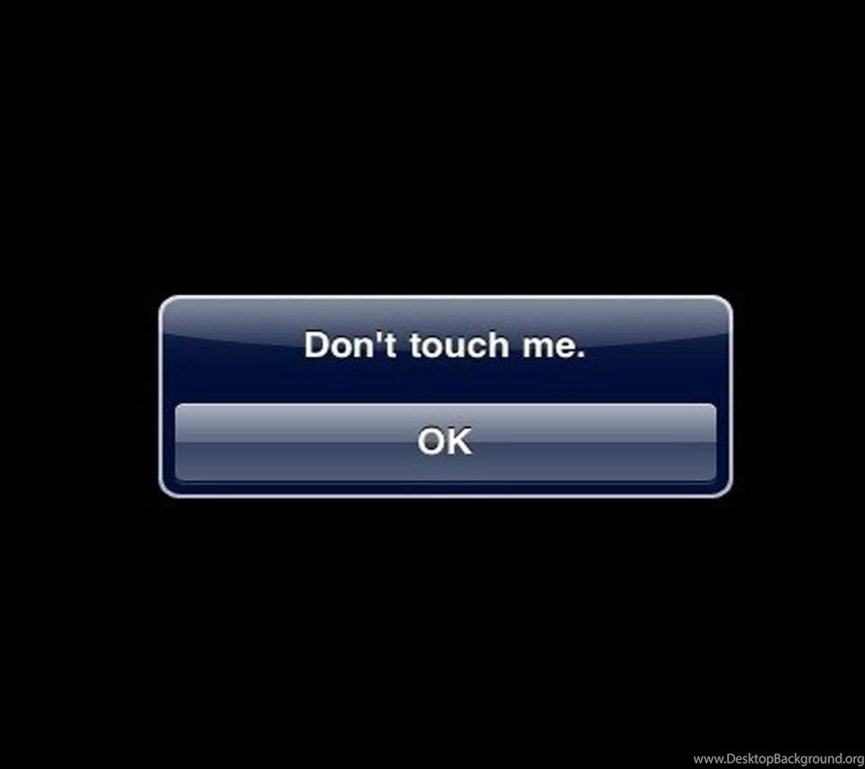 Pic > Do Not Touch My Phone Without My Permission Wallpaper Desktop Background