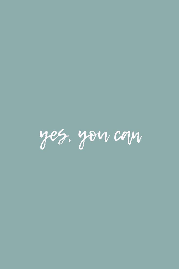 Yes you can  Inspirational quotes wallpapers, Inspirational