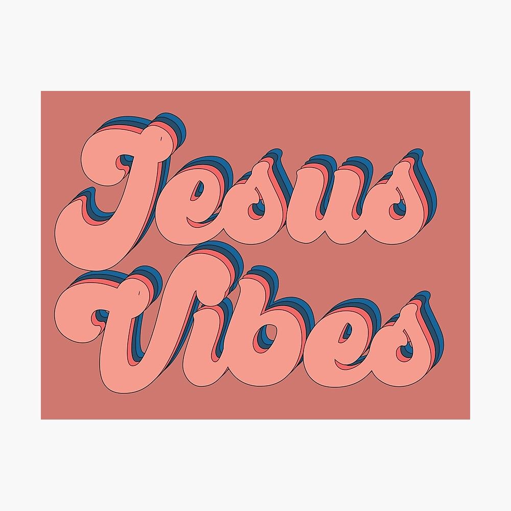 Jesus Vibes. Christian Vintage VSCO Hipster Poster