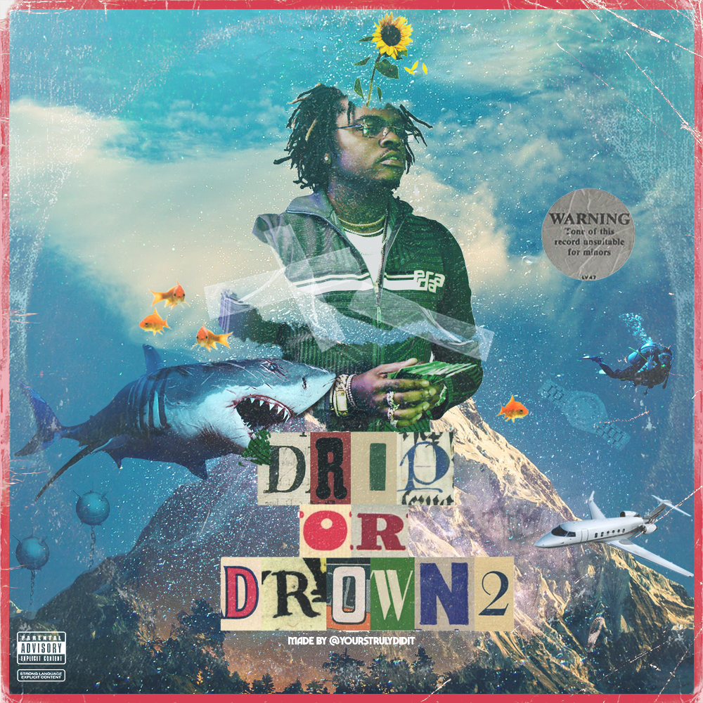 Gunna or Drown 2 (made by IG. Album art, Drowning, Rapper art