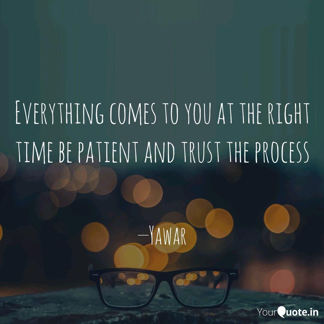 Everything Comes You Right Time Patient Trust Process Sab Tera Karam Hai Aaqa