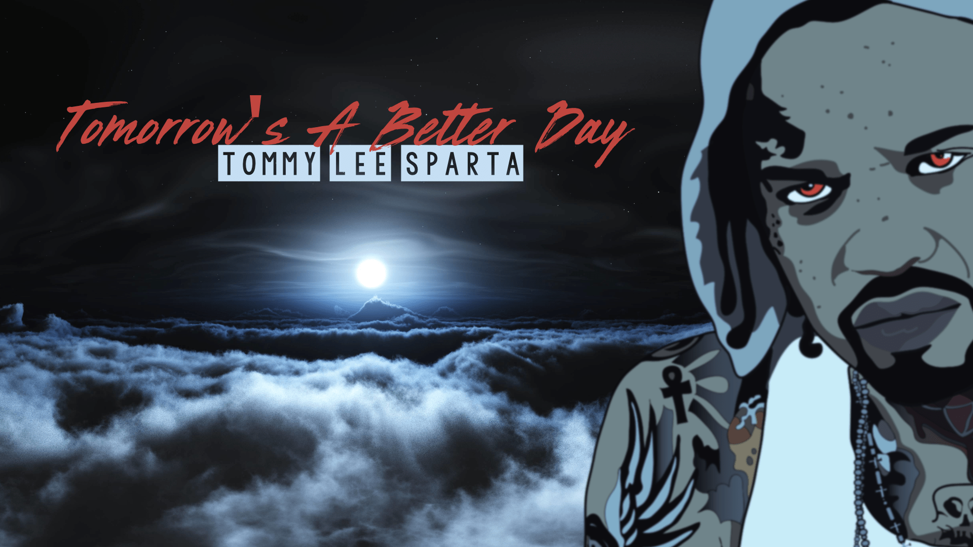 Tommy Lee Sparta: Tomorrow's a Better Day First Review