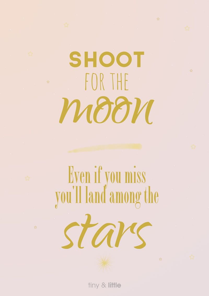 Shoot For The Stars Aim For The Moon Wallpapers Wallpaper Cave