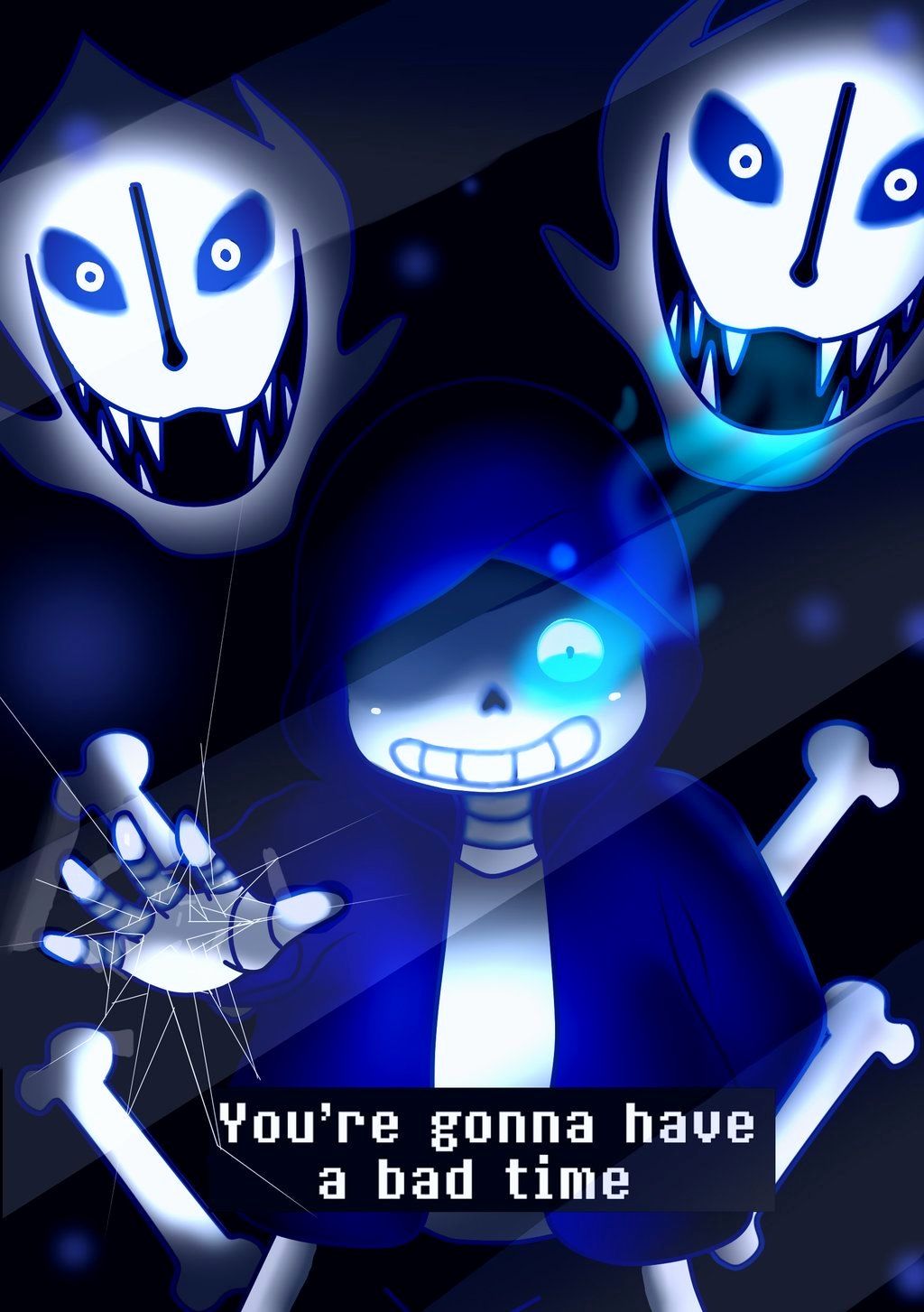 Sans - Undertale - You're gonna have a bad time!