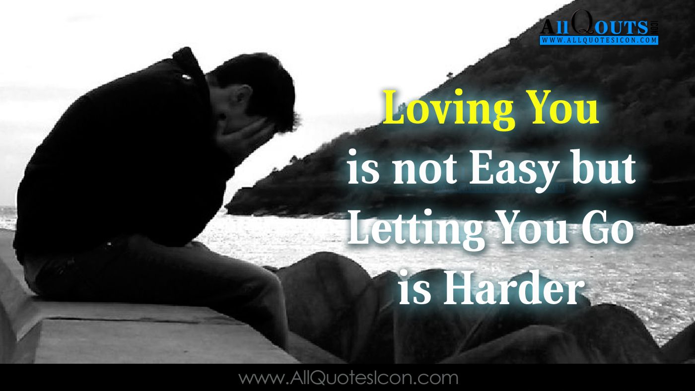 Heart Touching Love Failure Quotes in English Wallpaper Top Love Feelings Dialogues Messages Online English Quotes Picture. Telugu Quotes. Tamil Quotes. Hindi Quotes. English Quotes