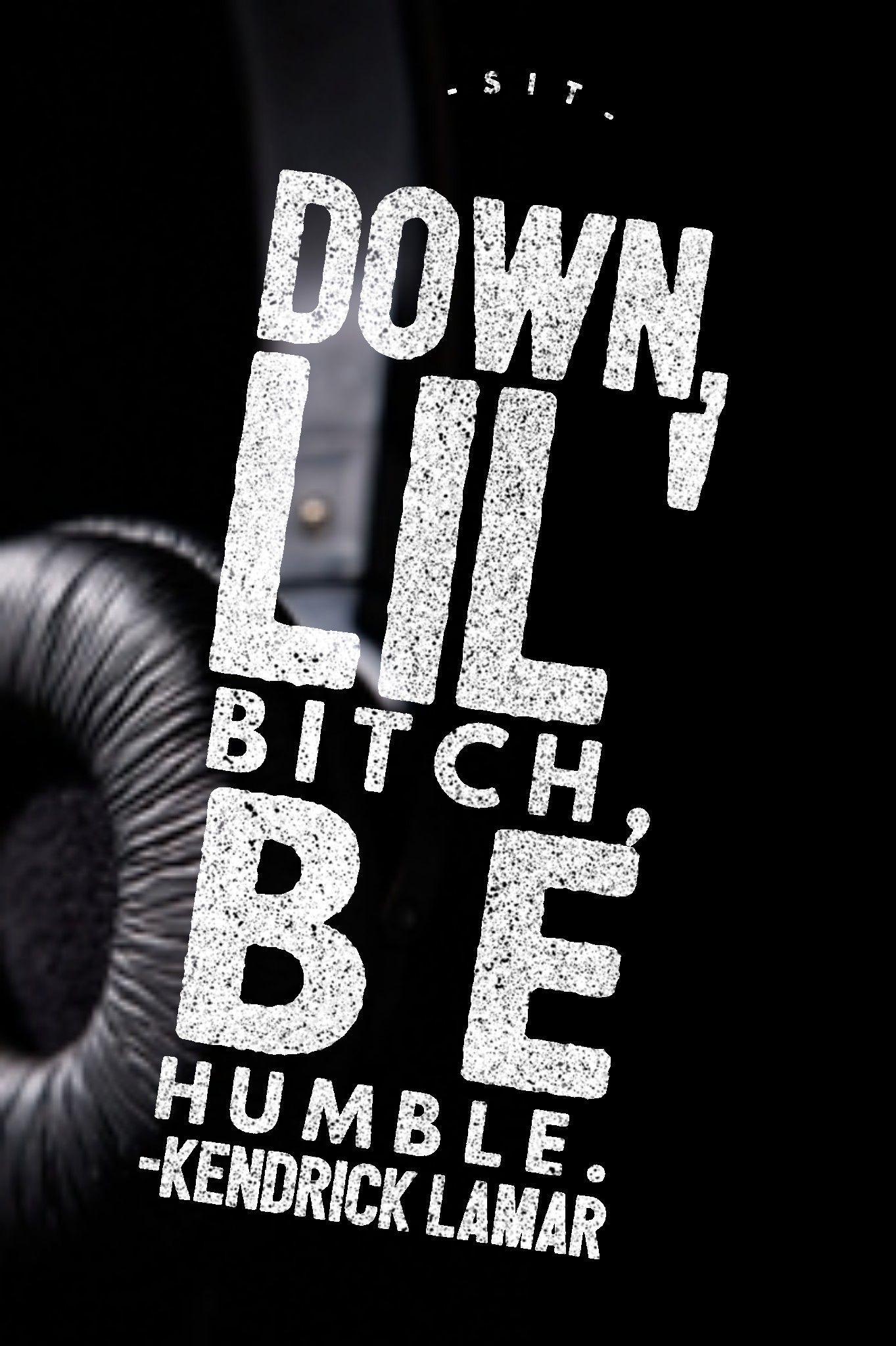 Kendrick Lamar • Humble. Rap lyrics quotes, Music quotes, New quotes