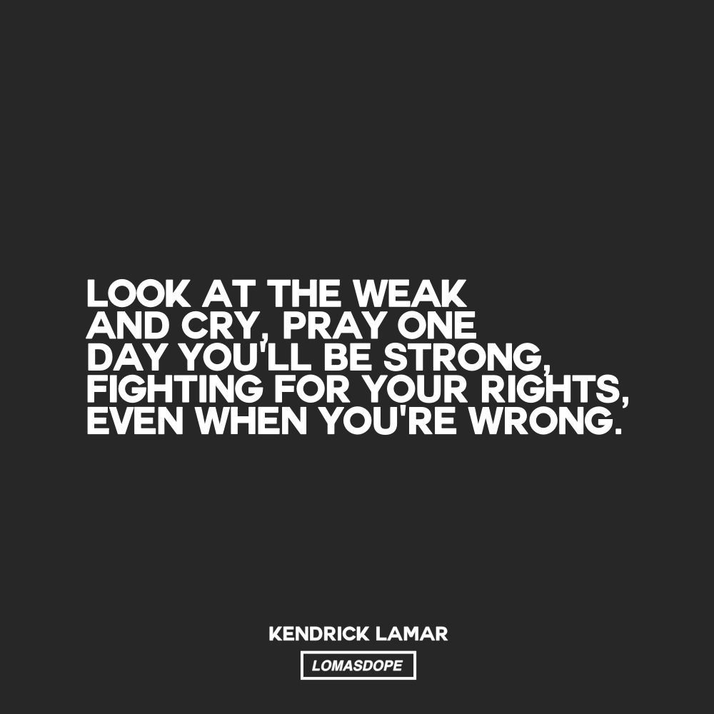 Kendrick Lamar #lomasdope #lyrics #music #lyrics #hiphop #music. Inspirational quotes, Quotes to live by, Words