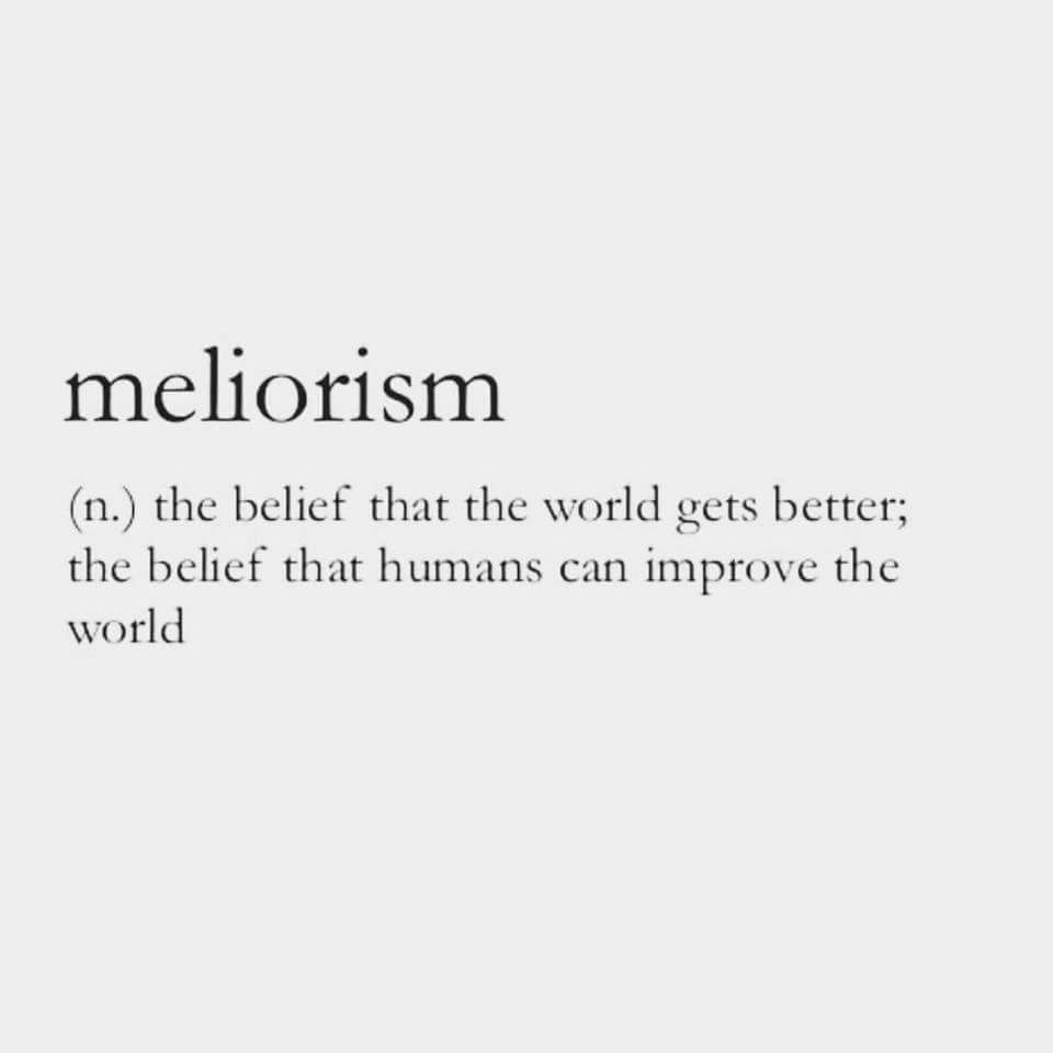Meliorism- Single word quotes, Aesthetic words, Manifestation quotes