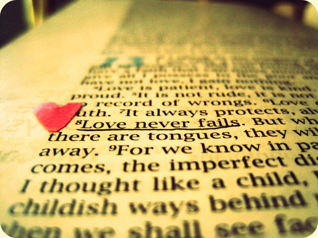 Love Never Fails. <3 Corinthians 13:4 8, One Of My Fave
